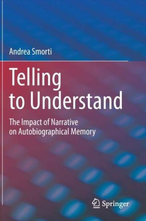 Telling to Understand av Andrea Smorti