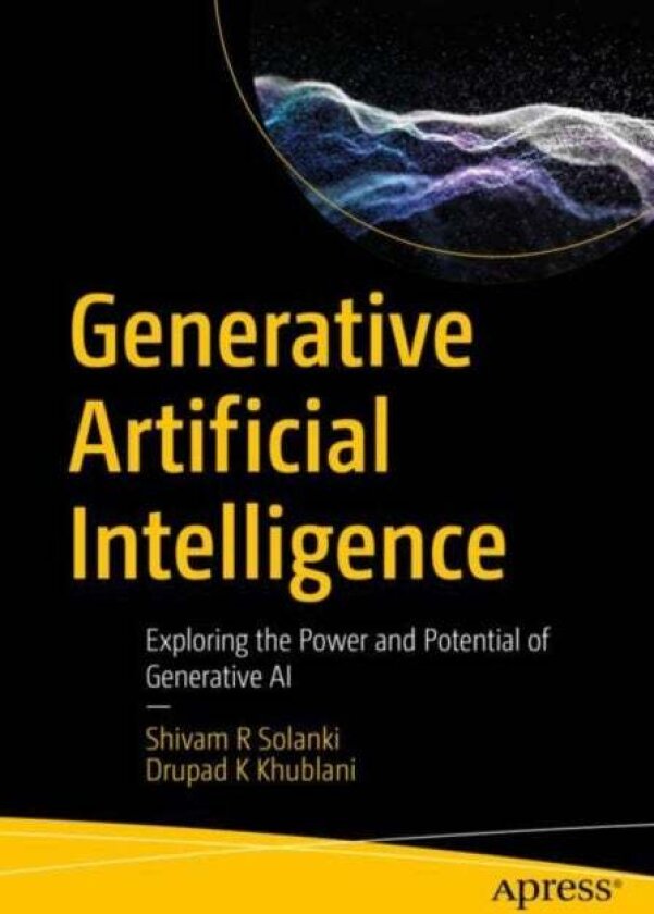Generative Artificial Intelligence av Drupad K Khublani
