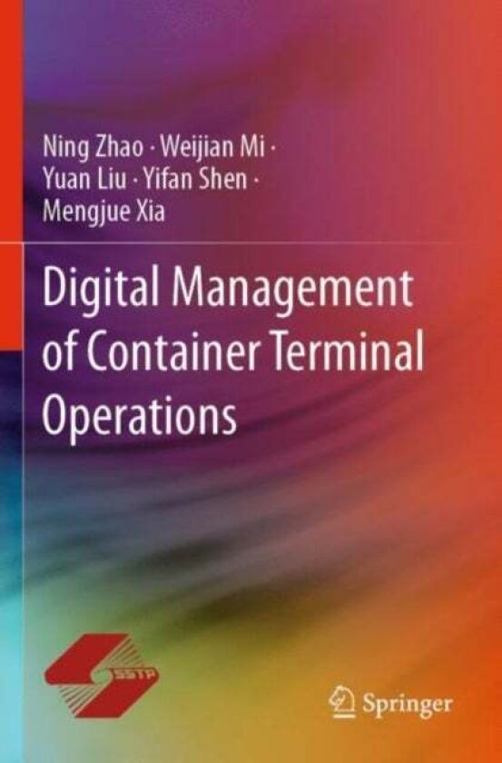 Digital Management of Container Terminal Operations av Mengjue Xia