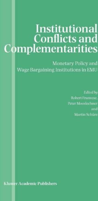 Institutional Conflicts and Complementarities