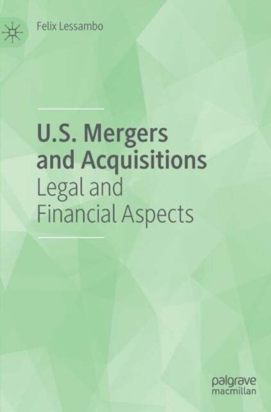 U.S. Mergers and Acquisitions av Felix Lessambo