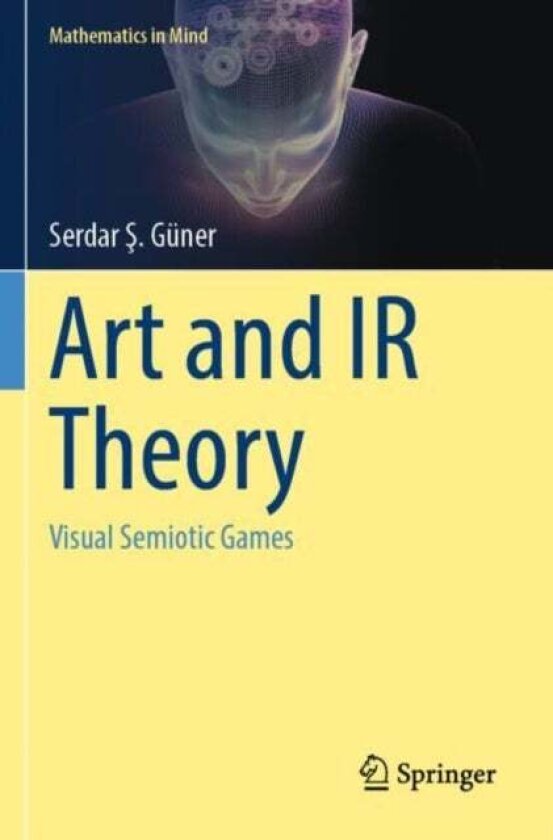 Art and IR Theory av Serdar S. Guner