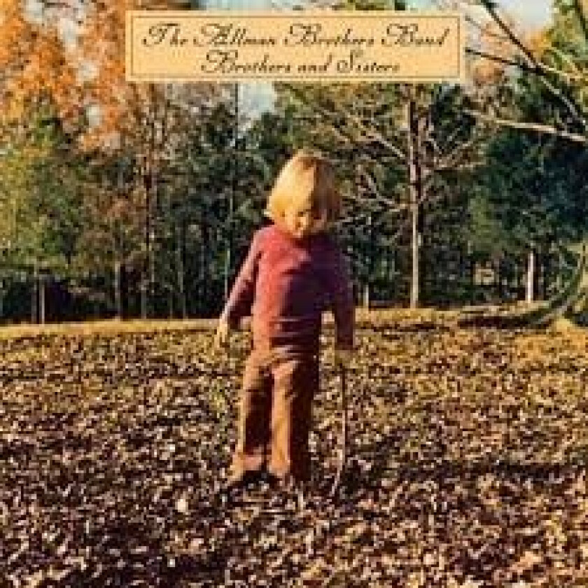 The Allman Brothers - Brothers And Sisters (Remastered)