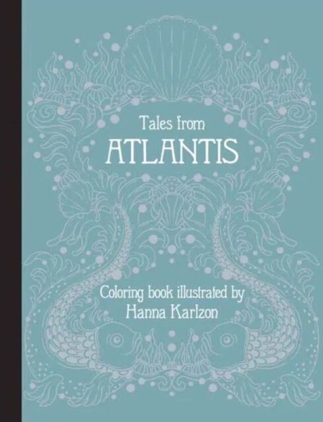 Tales from Atlantis av Hanna Karlzon