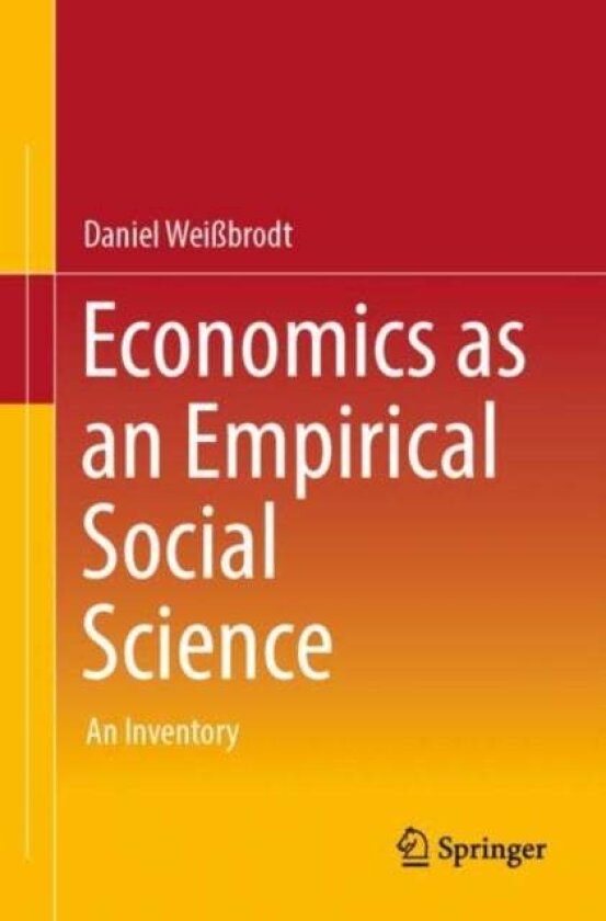 Economics as an Empirical Social Science av Daniel Weißbrodt