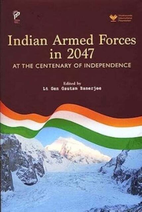 Indian Armed Forces in 2047 av Gautam Banerjee