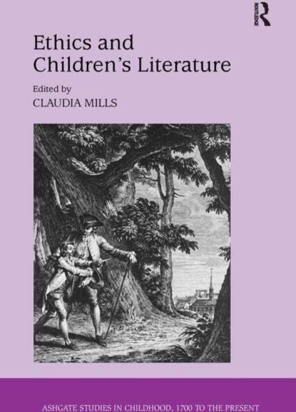 Ethics and Children's Literature av Claudia Mills