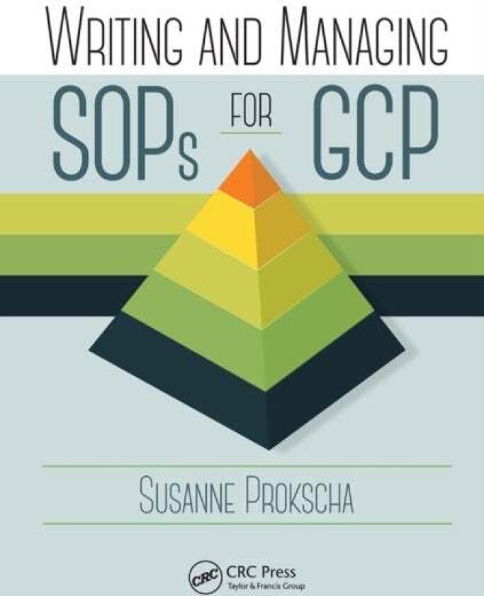 Writing and Managing SOPs for GCP av Susanne Prokscha