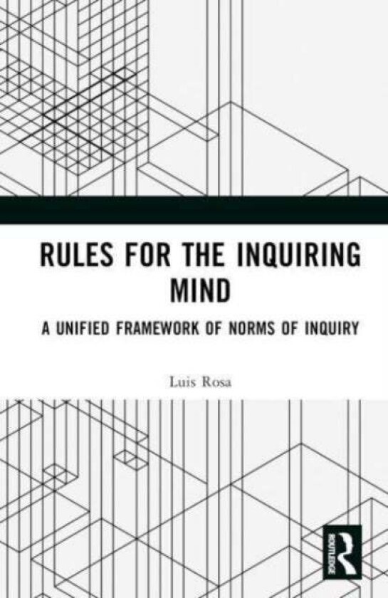 Rules for the Inquiring Mind av Luis Rosa