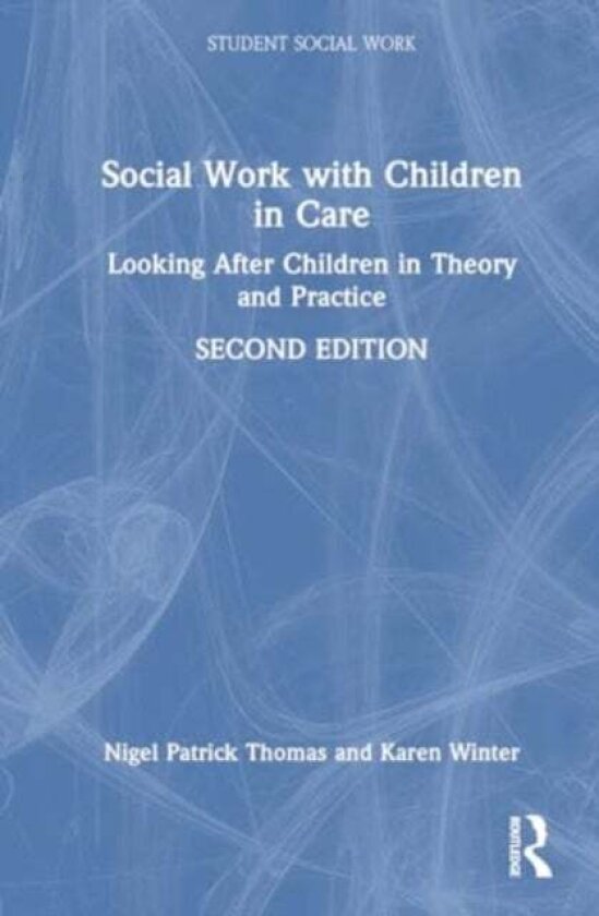 Social Work with Young People in Care av Karen Winter