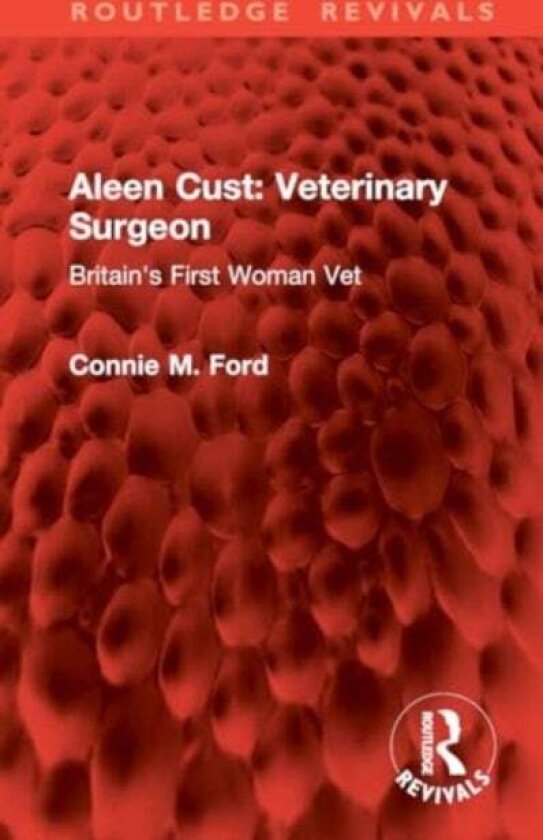 Aleen Cust Veterinary Surgeon av Connie M. Ford