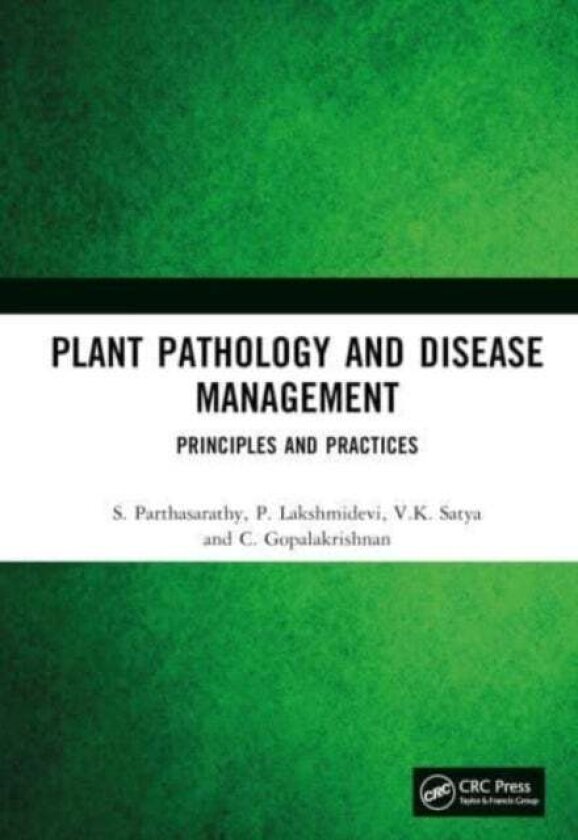 Plant Pathology and Disease Management av C. Gopalakrishnan, V.K. Satya, S. Parthasarathy, P. Lakshmidevi