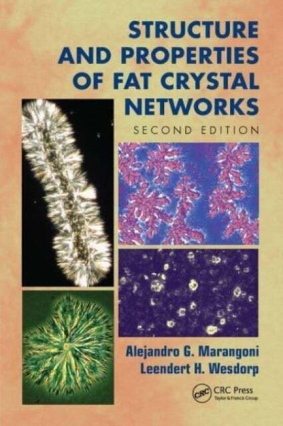 Structure and Properties of Fat Crystal Networks av Alejandro G. Marangoni