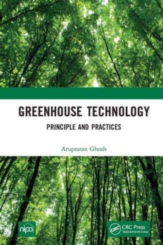 Greenhouse Technology av Arupratan Ghosh