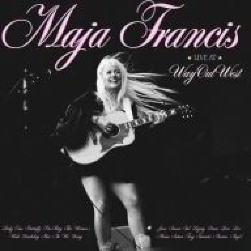 Maja Francis - Live At Way Out West