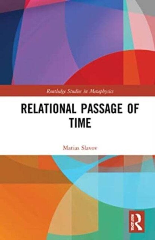 Relational Passage of Time av Matias Slavov