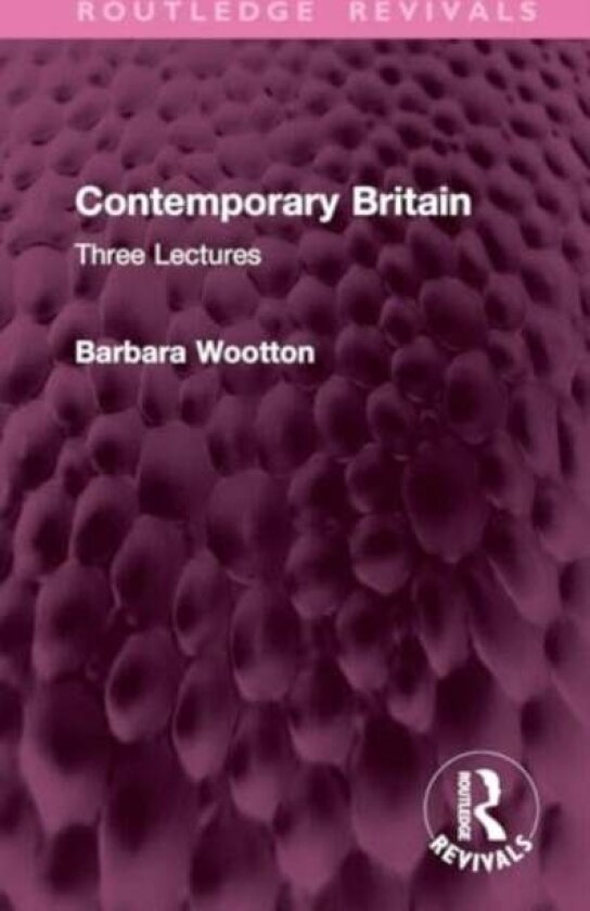 Contemporary Britain av Barbara Wootton
