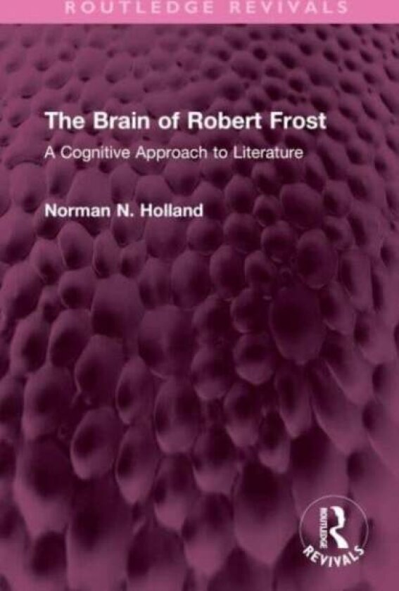 The Brain of Robert Frost av Norman N. Holland