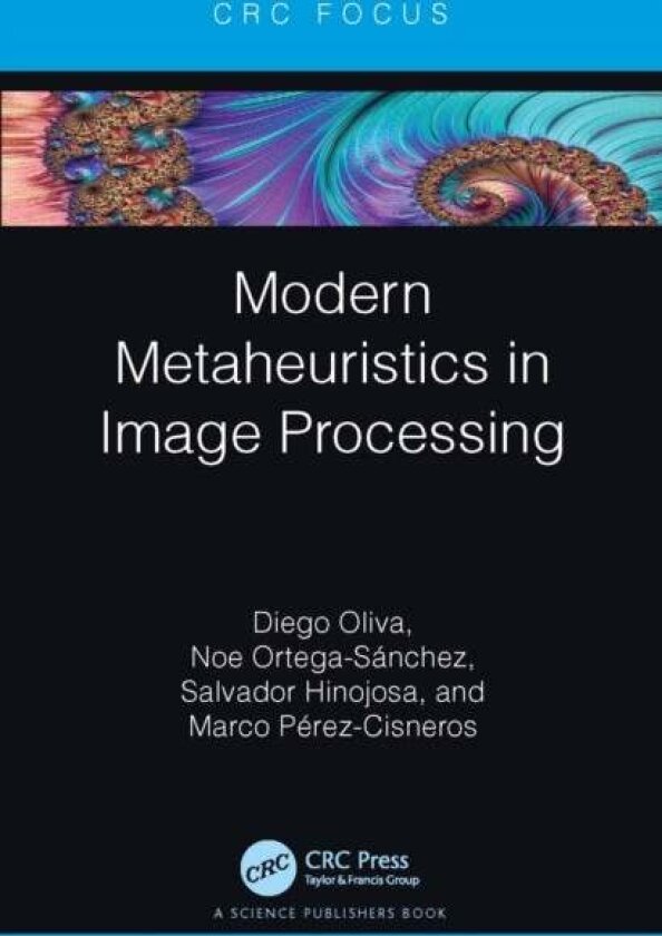 Modern Metaheuristics in Image Processing av Diego Oliva
