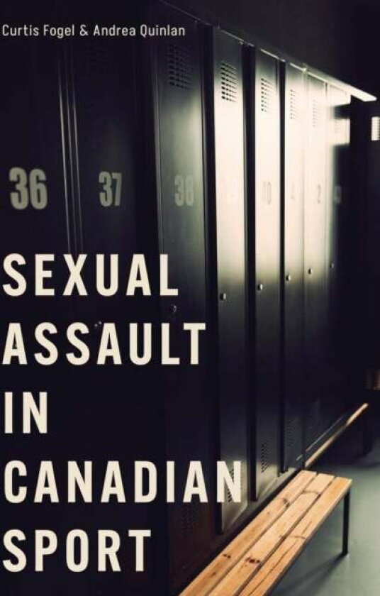 Sexual Assault in Canadian Sport av Andrea Quinlan