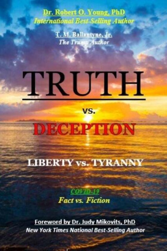 TRUTH vs. DECEPTION - Liberty vs. Tyranny av Robert O, PhD Young