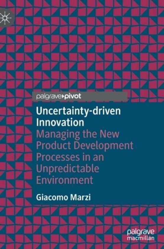 Uncertainty-driven Innovation av Giacomo Marzi