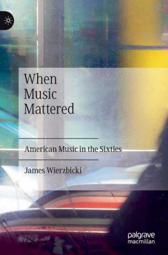 When Music Mattered av James Wierzbicki