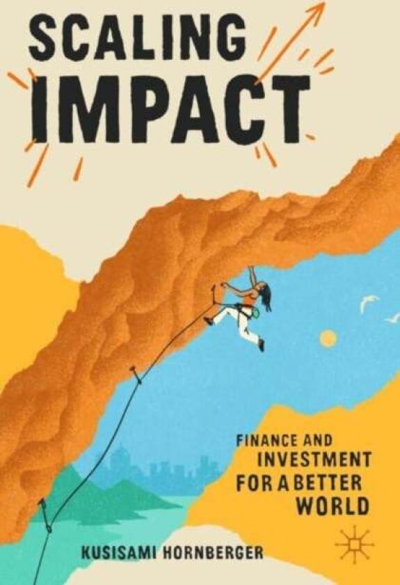 Scaling Impact av Kusisami Hornberger