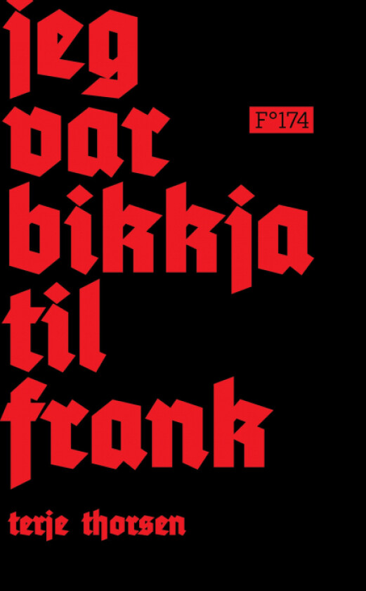 Jeg var bikkja til Frank av Terje Thorsen