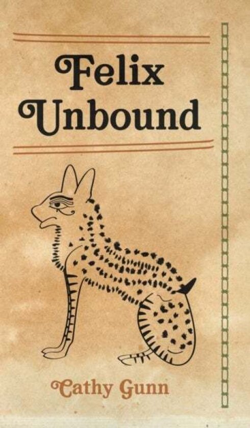 Felix Unbound av Cathy Gunn