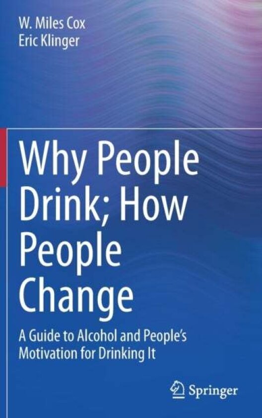 Why People Drink; How People Change av Eric Klinger