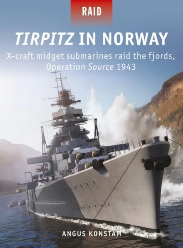 Tirpitz in Norway av Angus Konstam