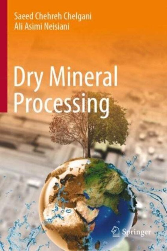 Dry Mineral Processing av Ali Asimi Neisiani