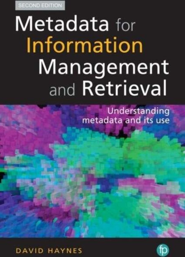Metadata for Information Management and Retrieval av David Haynes