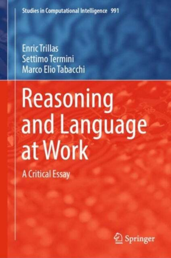 Reasoning and Language at Work av Enric Trillas