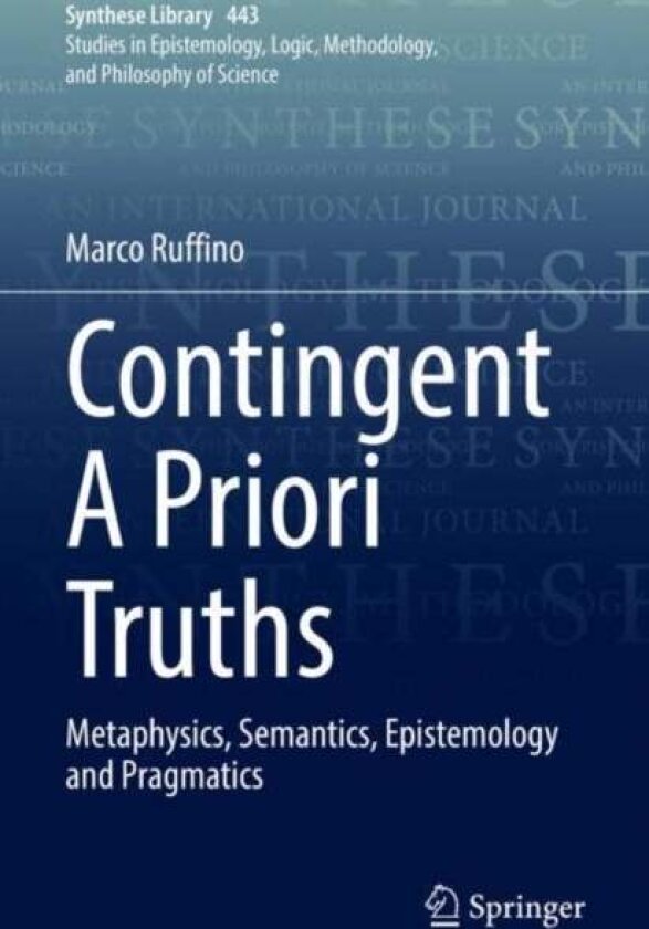 Contingent A Priori Truths av Marco Ruffino