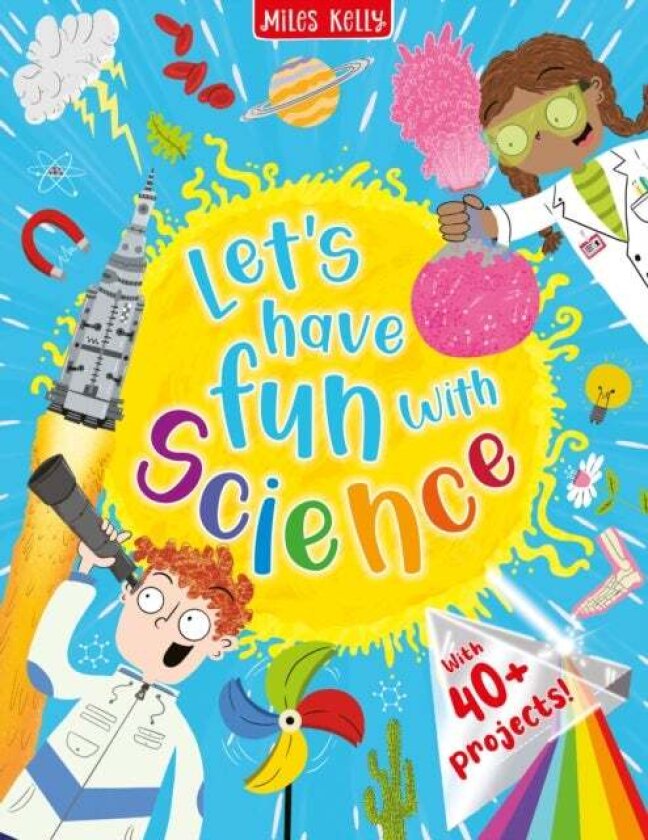 Let's have Fun with Science av Miles Kelly
