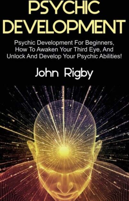 Psychic Development av John Rigby