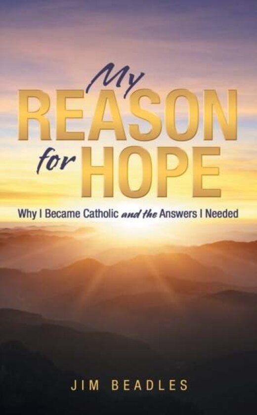 My Reason for Hope av Jim Beadles