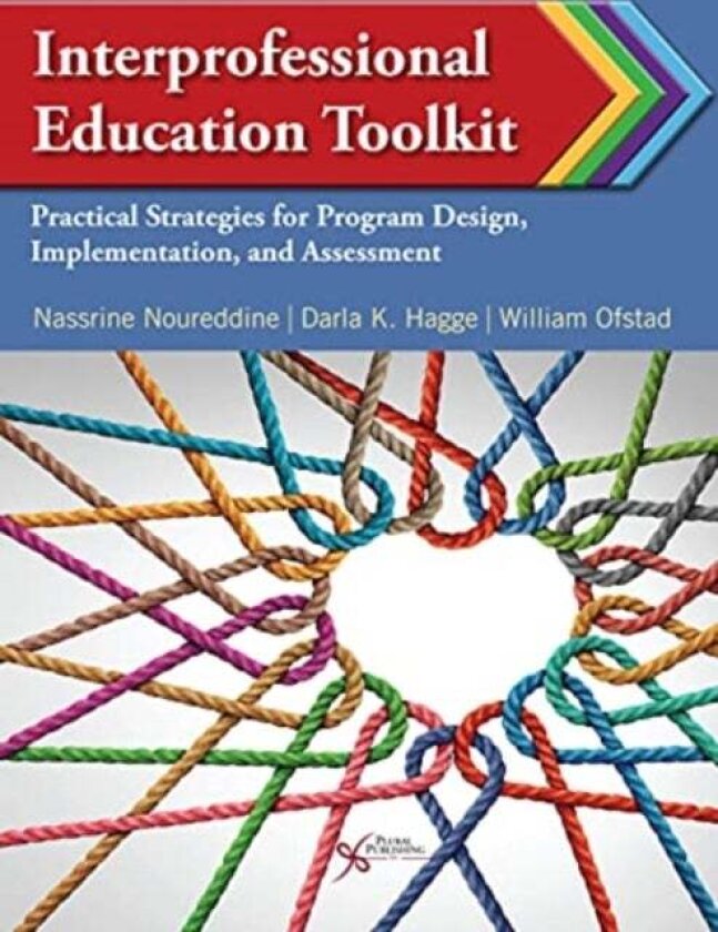 Interprofessional Education Toolkit av Darla Hagge
