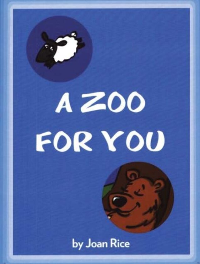 A Zoo for You av Joan Rice