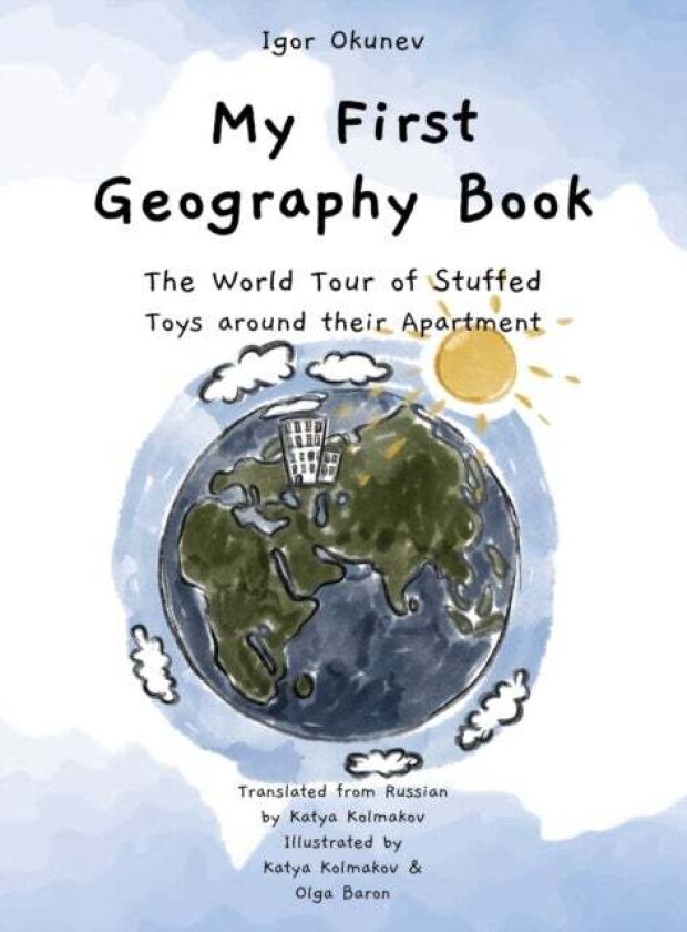 My First Geography Book av Igor Okunev