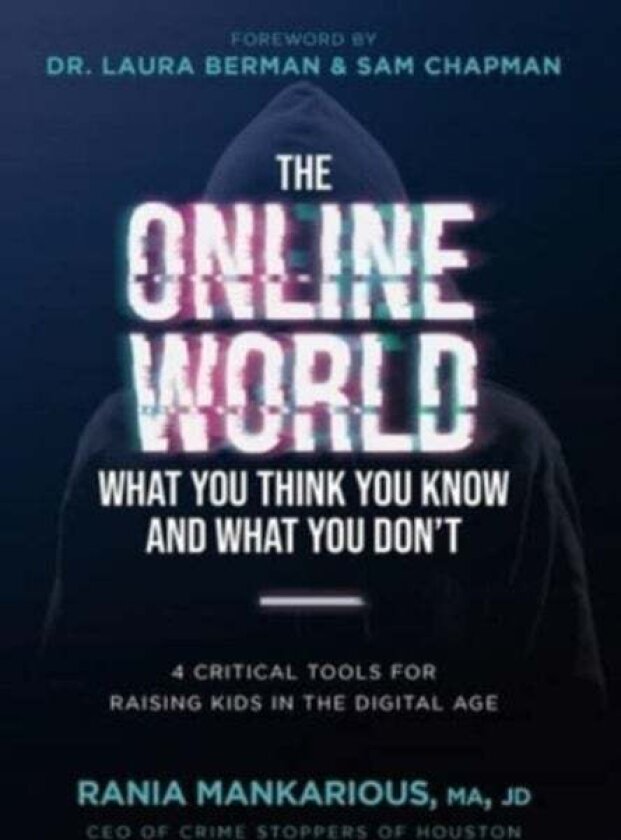 The Online World, What You Think You Know and What You Don't av Rania Mankarious