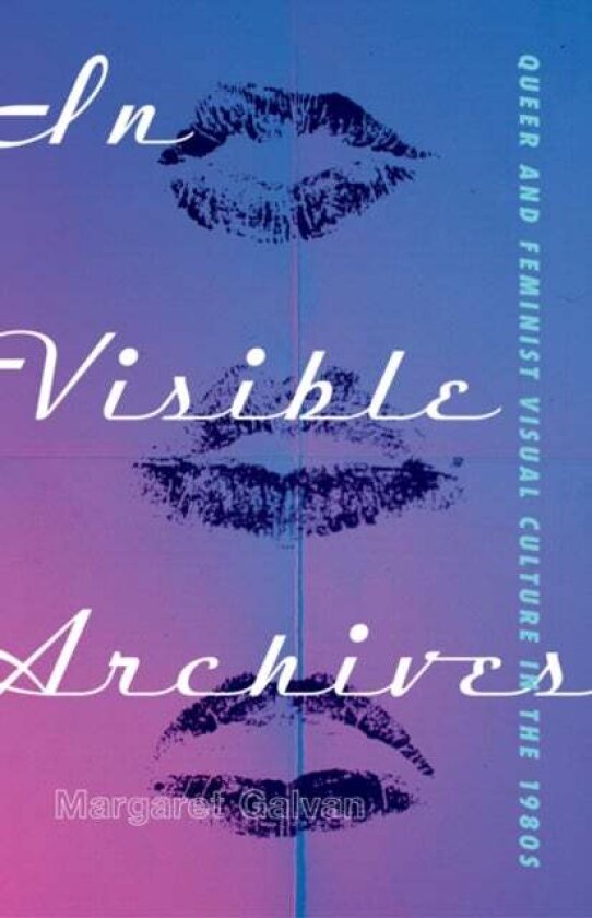 In Visible Archives av Margaret Galvan