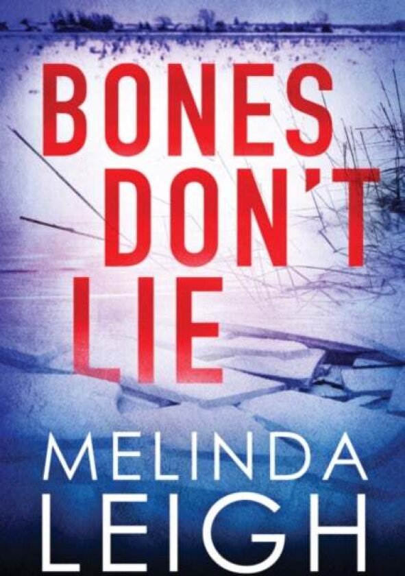 Bones Don't Lie av Melinda Leigh
