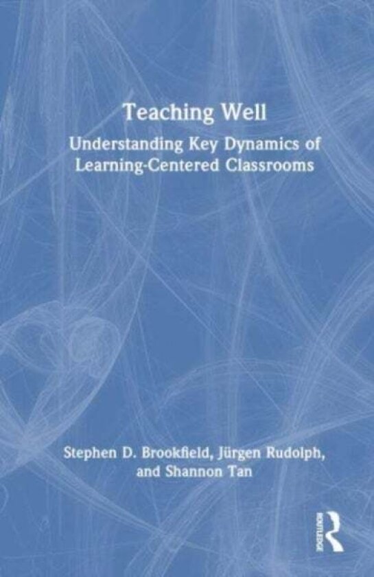 Teaching Well av Jurgen Rudolph