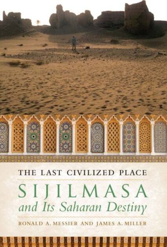 The Last Civilized Place av James A. Miller