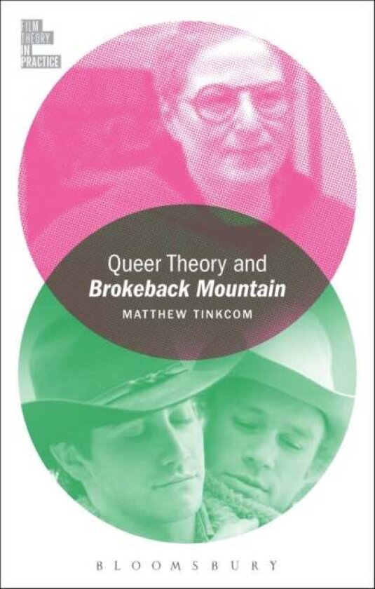 Queer Theory and Brokeback Mountain av Dr. Matthew Tinkcom