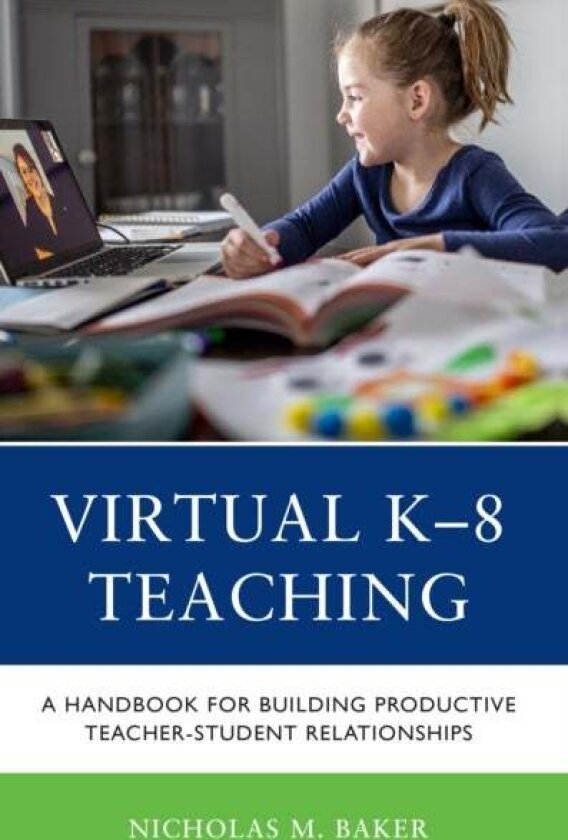 Virtual K-8 Teaching av Nicholas M. Baker