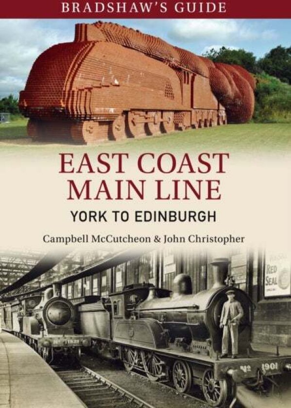 Bradshaw's Guide East Coast Main Line York to Edinburgh av Campbell McCutcheon